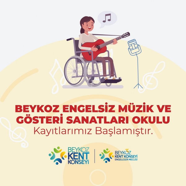 Beykoz Konseyi Engelsiz Müzik ve Gösteri Sanatları Okulu Açılıyor